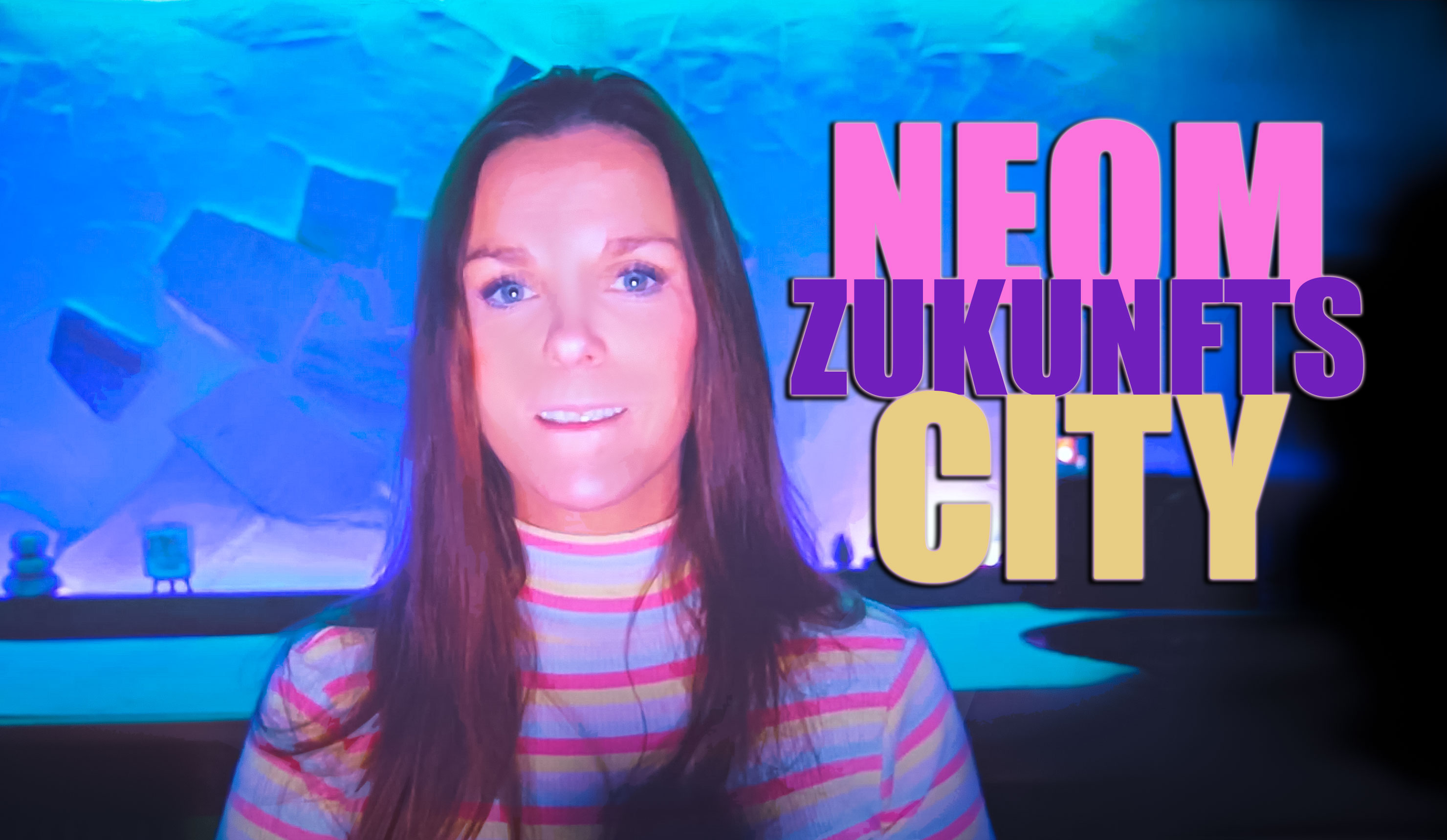 Neom - ein wahr gewordener Sience Fiction Traum